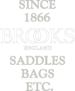 Since 1866 BROOKS ENGLAND Saddles Bags Etc.
